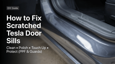 How to Fix and Prevent Scratched Door Sills on Your Tesla