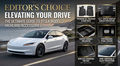 Editor's Choice: Elevating Your Drive - The Ultimate Guide to Tesla Model 3 Highland Accessories
